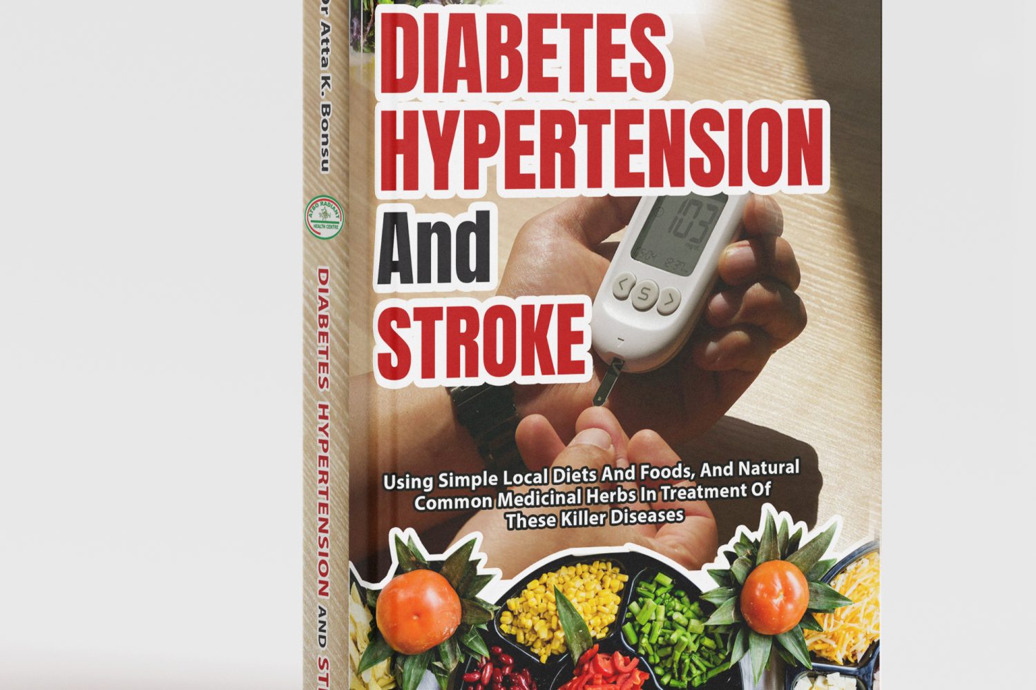 DIABETES HYPETENSION AND STROKE BY DR BONSU